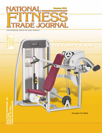 The summer 2006 issue of National Fitness Trade Journal features the Cybex Eagle line featuring Dual Axis Tecnology to help you acheive greater results by maximizing the load on the muscle, with less stress on the joint.
